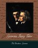 Grimms Fairy Tales, The Brothers Grimm Brothers Grimm