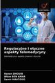 Regulacyjne i etyczne aspekty telemedycyny, Dhouib Hanen