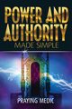 Power and Authority Made Simple, Medic Praying