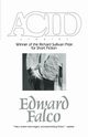 Acid, Falco Edward
