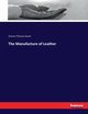 The Manufacture of Leather, David Charles Thomas