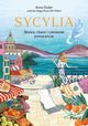 Sycylia. Soce, chaos i czerwone pomaracze, Dudar Anna