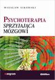 Psychoterapia sprzyjajca mzgowi, Sikorski Wiesaw