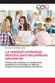 La realidad contextual, directriz para las polticas educativas, Gonzlez Jaimes Elvira Ivone