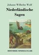 Niederlndische Sagen, Wolf Johann Wilhelm