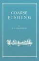 Coarse Fishing, Sheringham H. T.