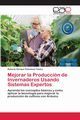 Mejorar la Produccin de Invernaderos Usando Sistemas Expertos, Palominos Castro Roberto Enrique