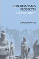 Confucianism's Prospects, O'Dwyer Shaun