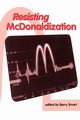 Resisting McDonaldization, 