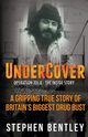 Undercover, Bentley Stephen