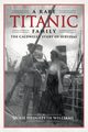 Rare Titanic Family, Williams Julie Hedgepeth