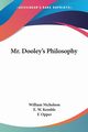 Mr. Dooley's Philosophy, Nicholson William