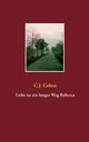 Liebe ist ein langer Weg Rebecca, Coben C.J.