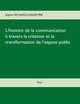L'histoire de la communication, Richard-Lanneyrie Sophie