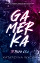 GAMERKA I To tylko gra, Wycisk Katarzyna