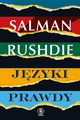 Jzyki prawdy, Rushdie Salman