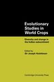 Evolutionary Studies in World Crops, 