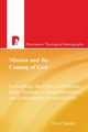 Mission and the Coming of God, Chester Tim