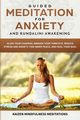 Guided Meditation for Anxiety, Meditations Kaizen Mindfulness