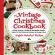 The Vintage Christmas Cookbook, McRae Angela Webster