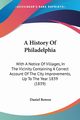 A History Of Philadelphia, Bowen Daniel