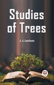 Studies Of Trees, Levison J. J.