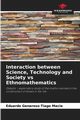 Interaction between Science, Technology and Society vs Ethnomathematics, Macie Eduardo Generoso Tiago