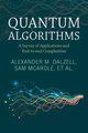 Quantum Algorithms, Dalzell Alexander M.