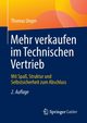 Mehr verkaufen im Technischen Vertrieb, Unger Thomas