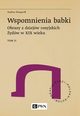 Wspomnienia babki. Obrazy z dziejw rosyjskich ydw w XIX wieku. Tom 2, Wengeroff Paulina