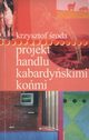 Projekt handlu kabardyskimi komi, roda Krzysztof