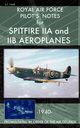 Royal Air Force Pilot's Notes for Spitfire IIA and IIB Aeroplanes, Air Force Royal