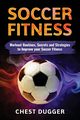 Soccer Fitness, Dugger Chest