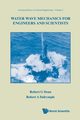 WATER WAVE MECHANICS FOR ENGINEERS AND SCIENTISTS, Dean Robert G