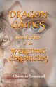 Dragon Games, Book Two of the Wereding Chronicles, Boustead Christian