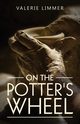 On the Potter's Wheel, Limmer Valerie
