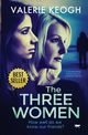 The Three Women, Keogh Valerie