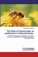 The Role of Honey bees as pollinators in Natural Areas, Sivakumar Rajeshkumar