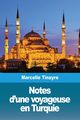 Notes d'une voyageuse en Turquie, Tinayre Marcelle