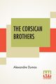 The Corsican Brothers, Dumas Alexandre