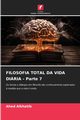 FILOSOFIA TOTAL DA VIDA DIRIA - Parte 7, Alkhatib Ahed