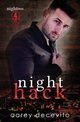Night Hack, Decevito Carey