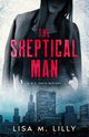 The Skeptical Man, Lilly Lisa M.