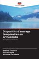 Dispositifs d'ancrage temporaires en orthodontie, Shairem Debina