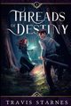 Threads of Destiny, Starnes Travis