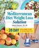 The Mediterranean Diet Weight Loss Solution, Stassou Julene