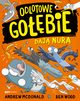Odlotowe gobie daj nura, McDonald Andrew, Wood Ben