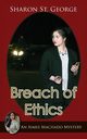 Breach of Ethics, St. George Sharon