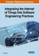 Integrating the Internet of Things Into Software Engineering Practices, 