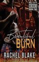 Beautiful Burn, Blake Rachel